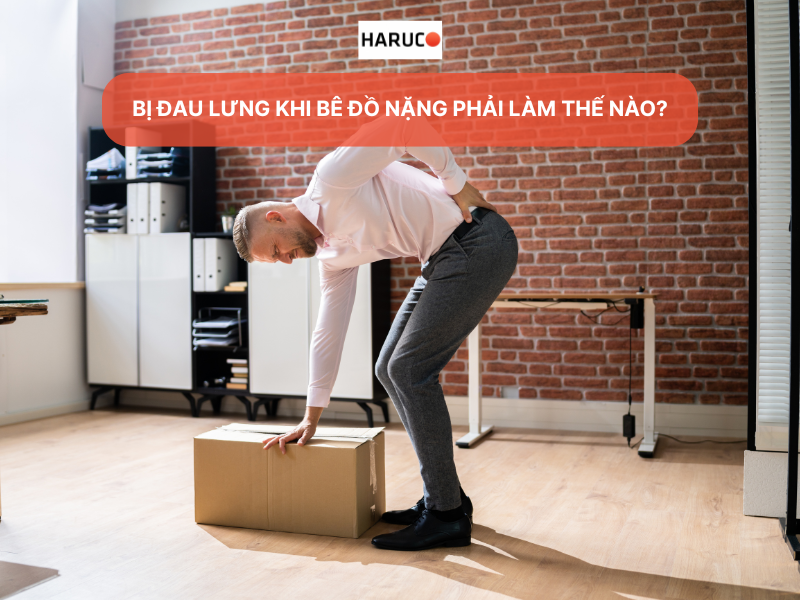 Bị đau lưng khi bê đồ nặng phải làm thế nào?