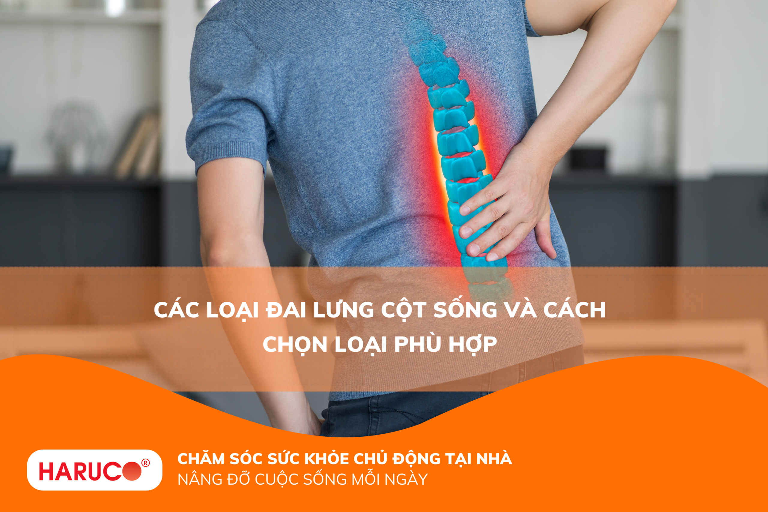 Các loại đai lưng cột sống và cách chọn loại phù hợp
