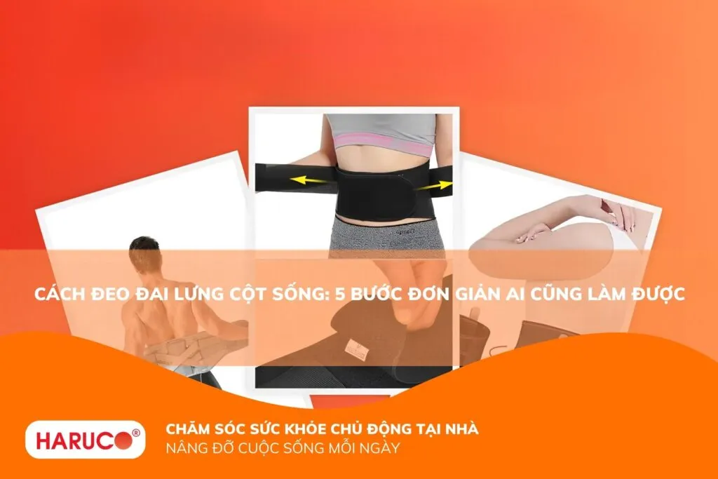Cách đeo đai lưng cột sống: 5 bước đơn giản ai cũng làm được