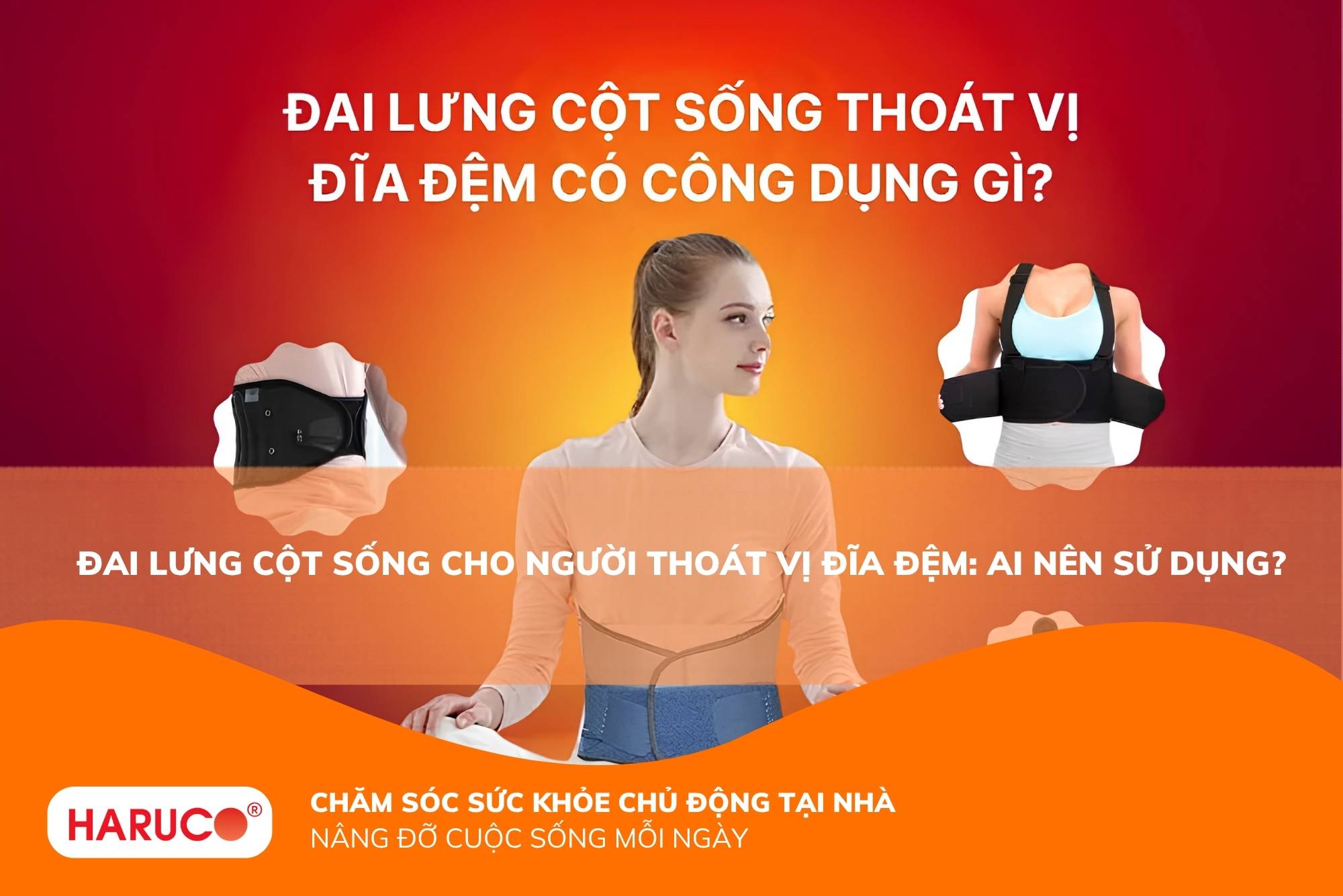 Đai lưng cột sống thoát vị đĩa đệm có công dụng gì?