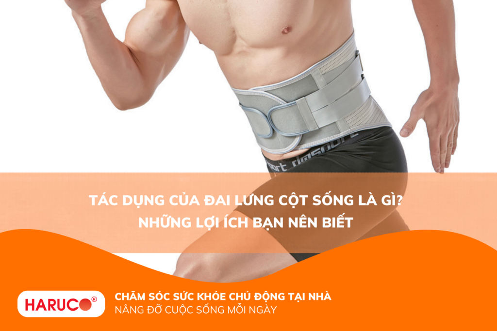 Tác dụng của đai lưng cột sống là gì? Những lợi ích bạn nên biết