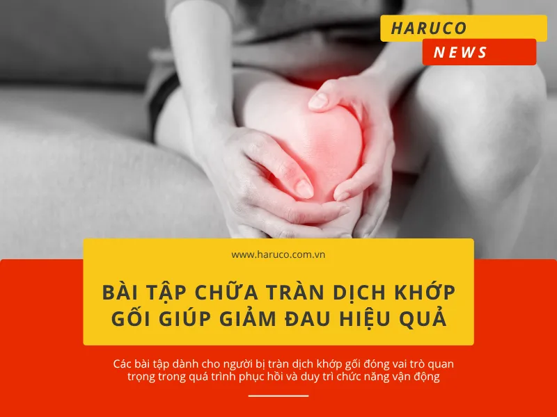 bài tập chữa tràn dịch khớp gối