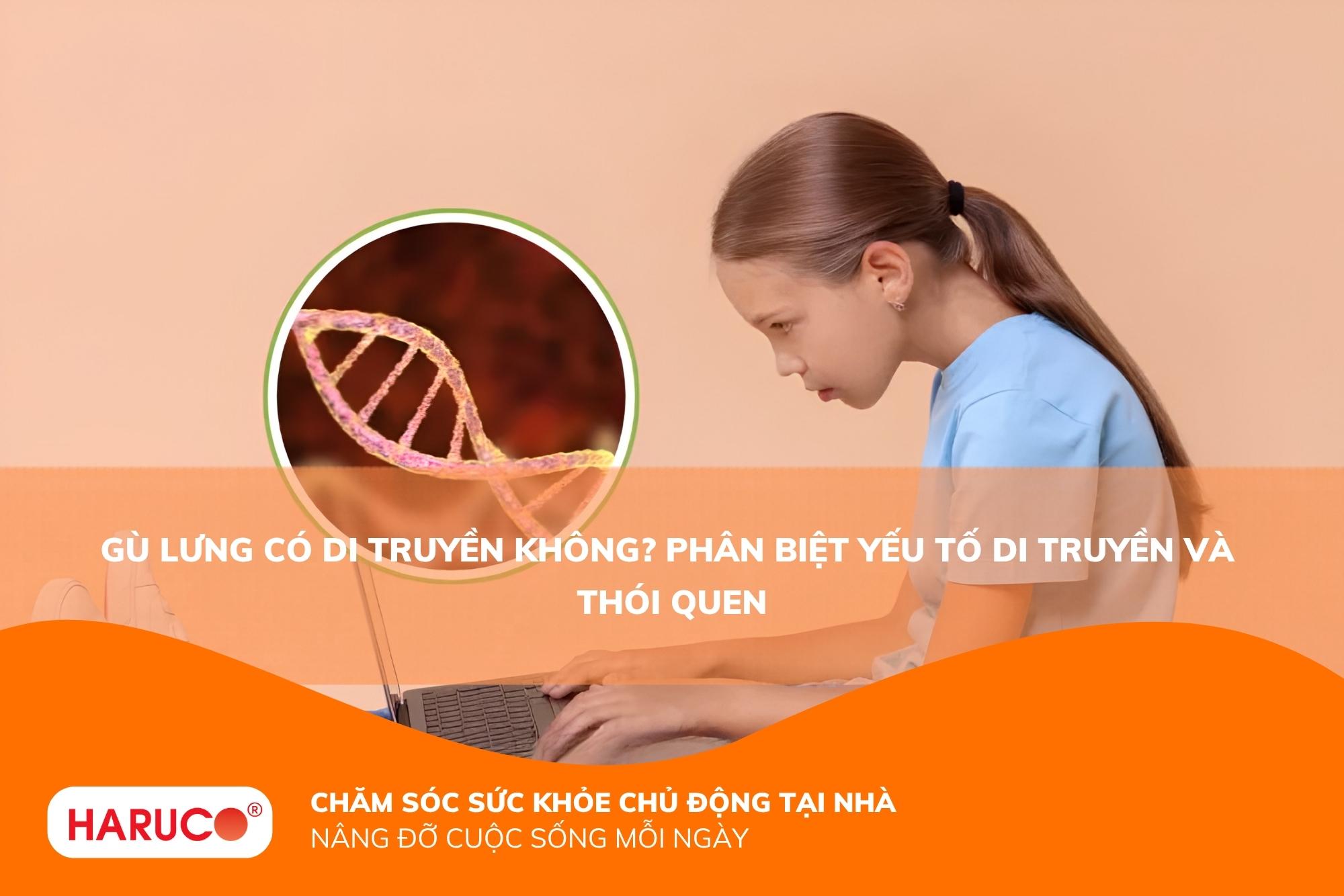 Tìm hiểu gù lưng có di truyền không và cách phòng ngừa sớm