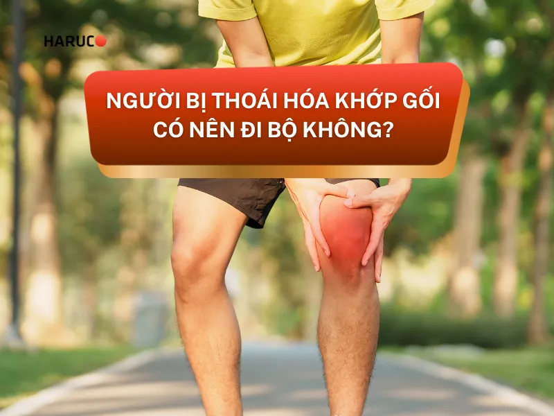 thoái hóa khớp gối có nên đi bộ không