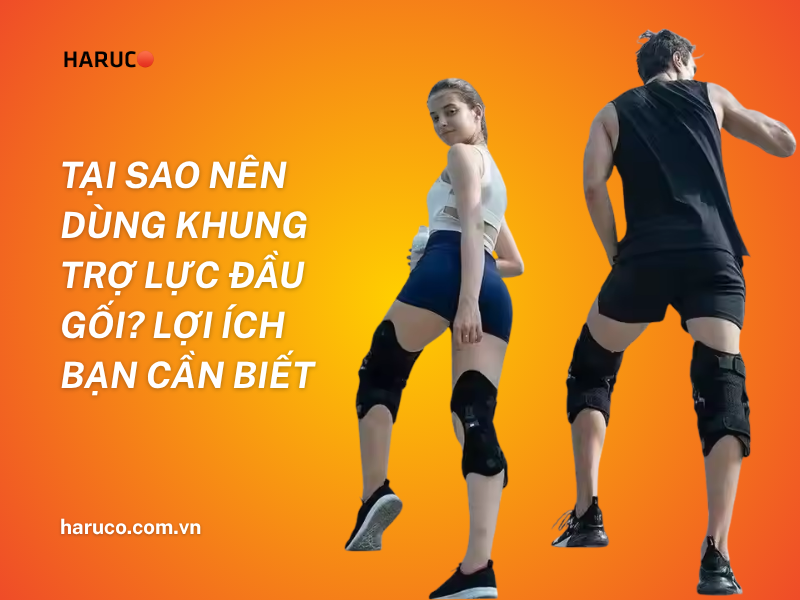 Tại sao nên dùng khung trợ lực đầu gối? Lợi ích bạn cần biết