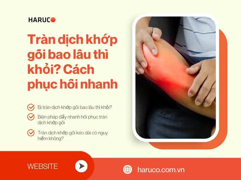 Tràn dịch khớp gối bao lâu thì khỏi