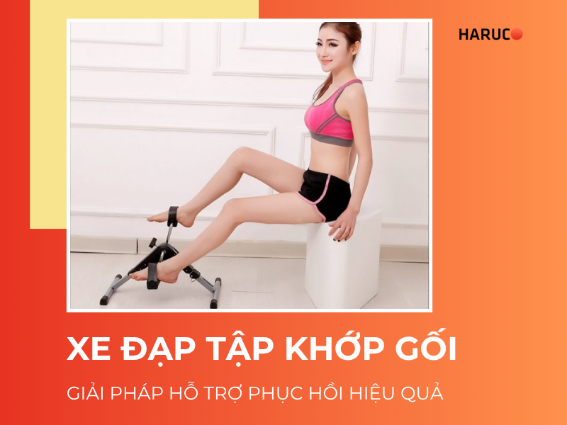 Xe đạp tập khớp gối: Giải pháp hỗ trợ phục hồi hiệu quả