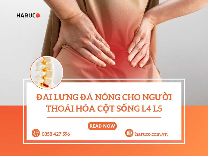 Đai lưng đá nóng cho người thoái hóa cột sống L4 L5