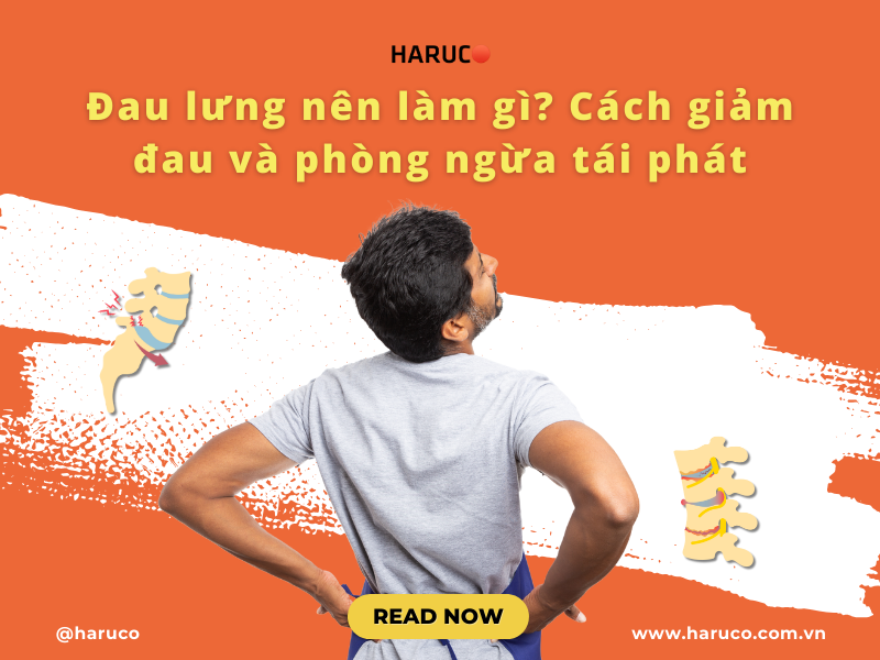 Đau lưng nên làm gì? Cách giảm đau và phòng ngừa tái phát