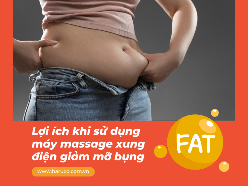 Lợi ích khi sử dụng máy massage xung điện giảm mỡ bụng