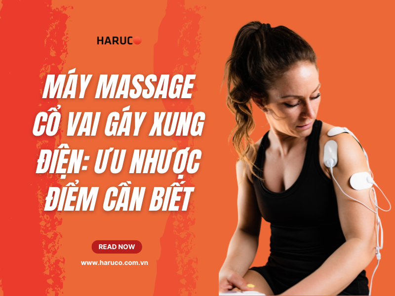 Máy massage cổ vai gáy xung điện: Ưu nhược điểm cần biết