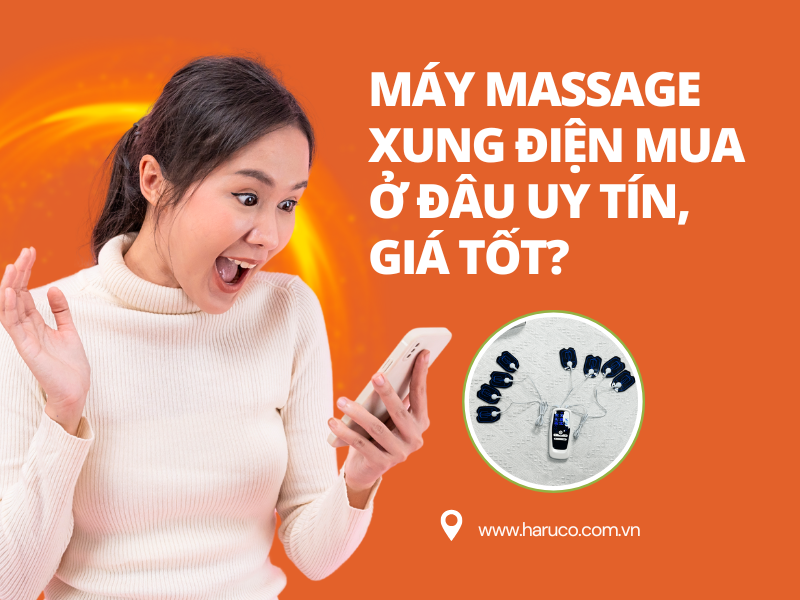 Máy massage xung điện mua ở đâu uy tín, giá tốt?