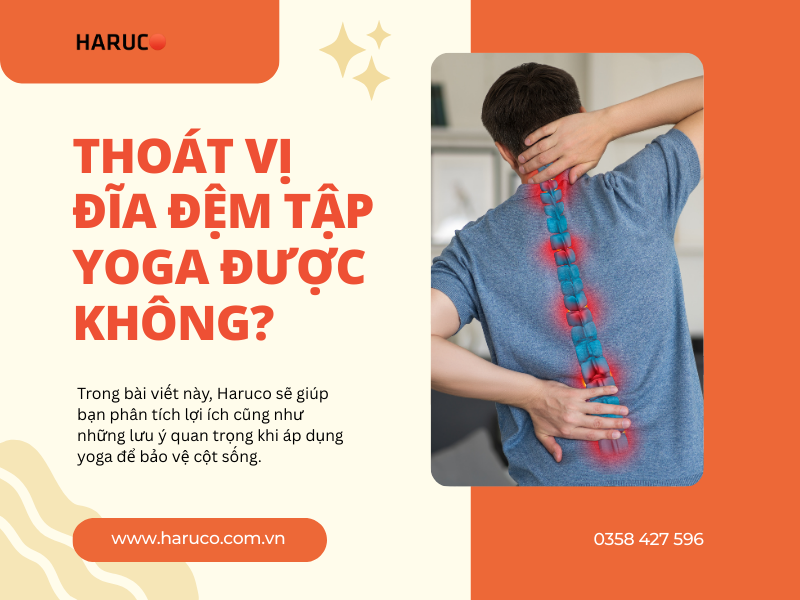 Thoát vị đĩa đệm tập yoga được không?