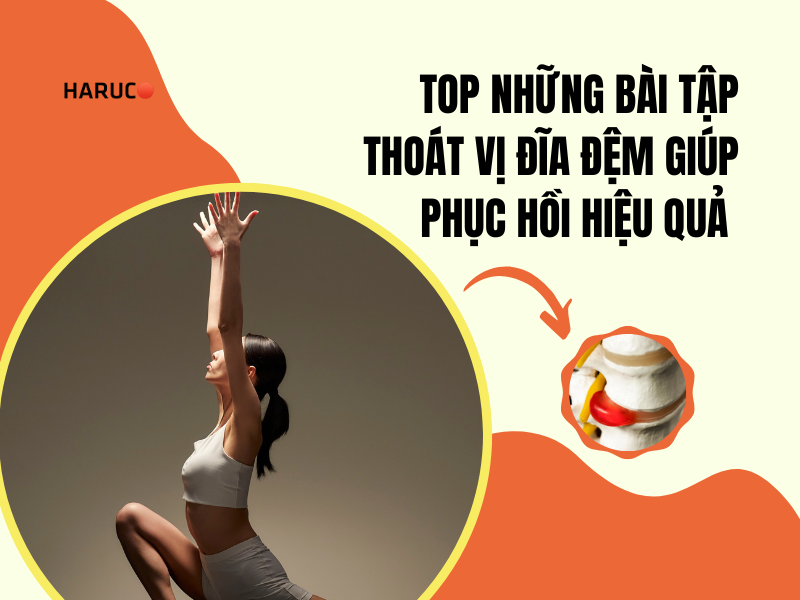 Top những bài tập thoát vị đĩa đệm giúp phục hồi hiệu quả