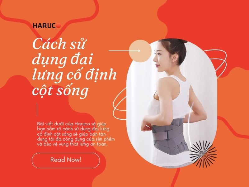 Cách sử dụng đai lưng cố định cột sống