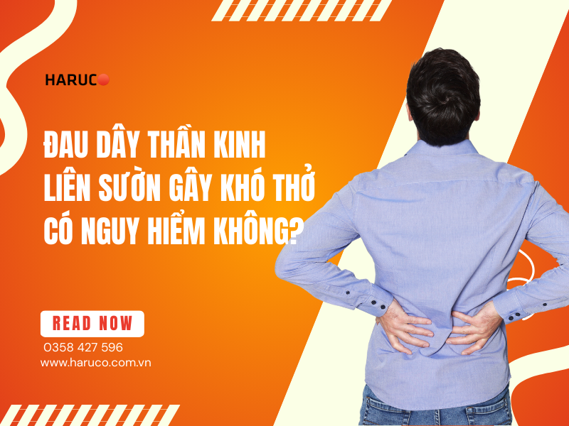 Đau dây thần kinh liên sườn gây khó thở có nguy hiểm không?