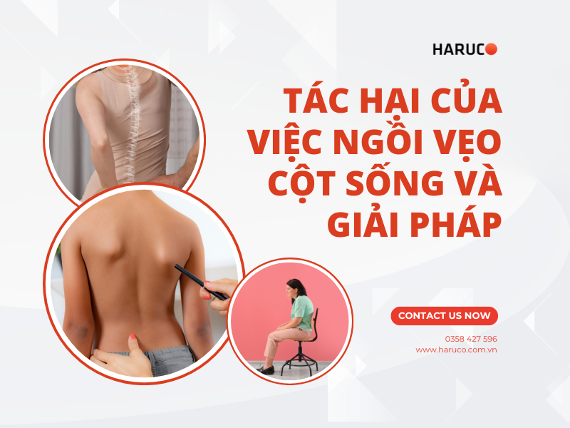 Tác hại của việc ngồi vẹo cột sống và giải pháp