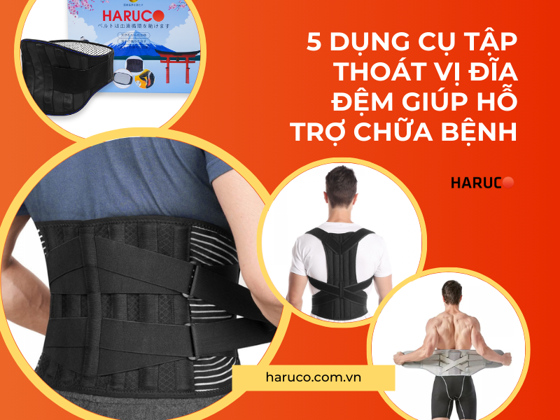 5 dụng cụ tập thoát vị đĩa đệm giúp hỗ trợ chữa bệnh