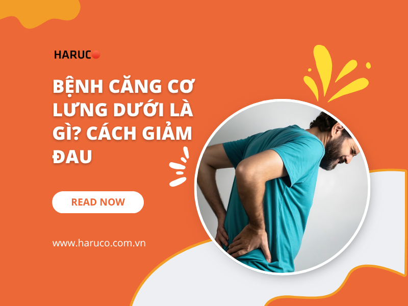 Bệnh căng cơ lưng dưới là gì? Cách giảm đau