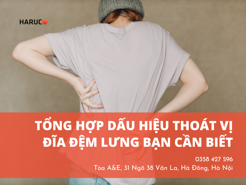 Tổng hợp dấu hiệu thoát vị đĩa đệm lưng bạn cần biết