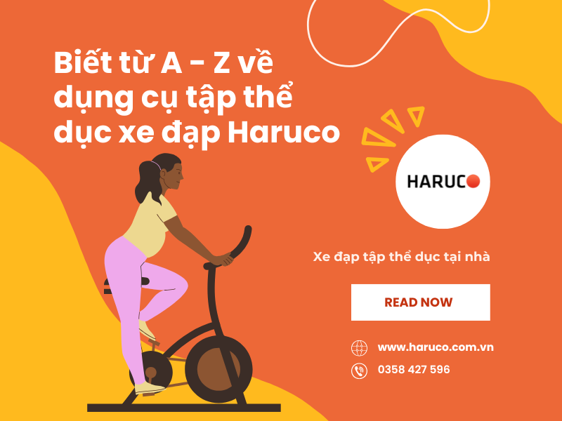 Biết từ A – Z về dụng cụ tập thể dục xe đạp Haruco