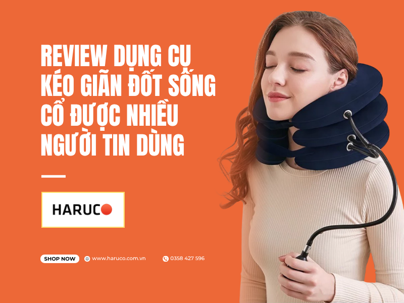 Review dụng cụ kéo giãn đốt sống cổ được nhiều người tin dùng