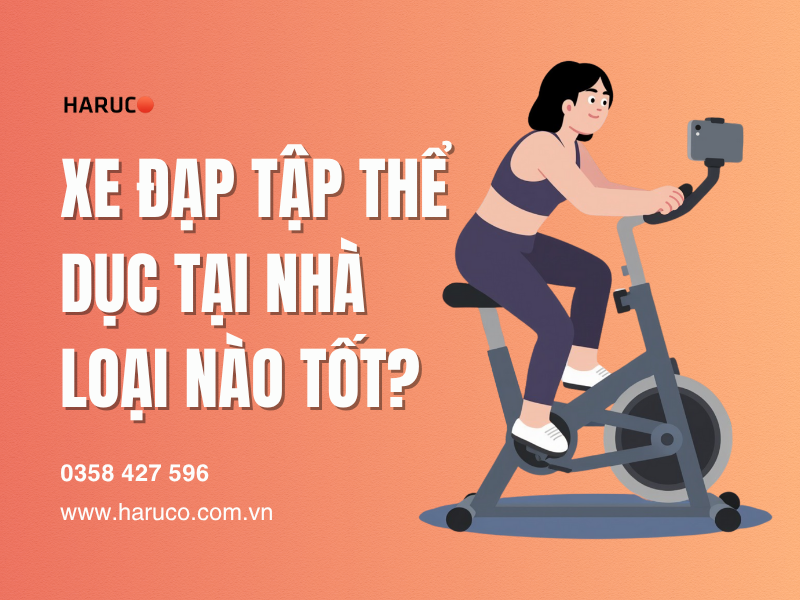 Xe đạp tập thể dục tại nhà loại nào tốt?