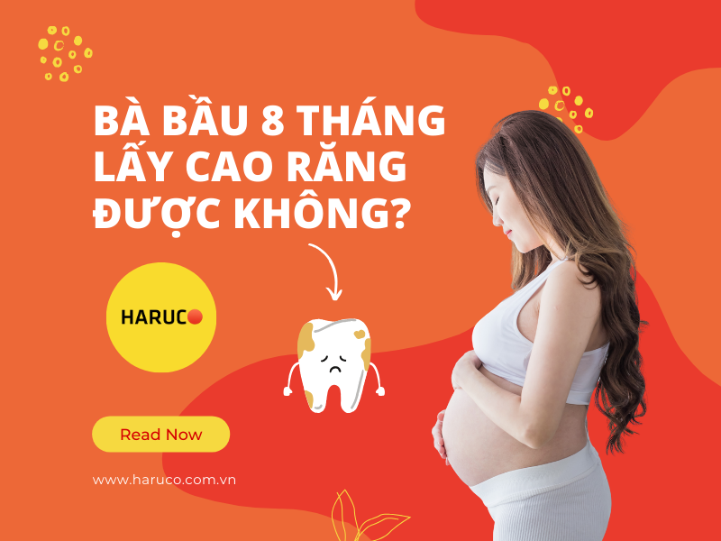 Bà bầu 8 tháng lấy cao răng được không?