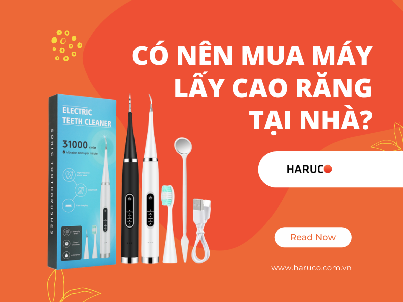 Có nên mua máy lấy cao răng tại nhà?