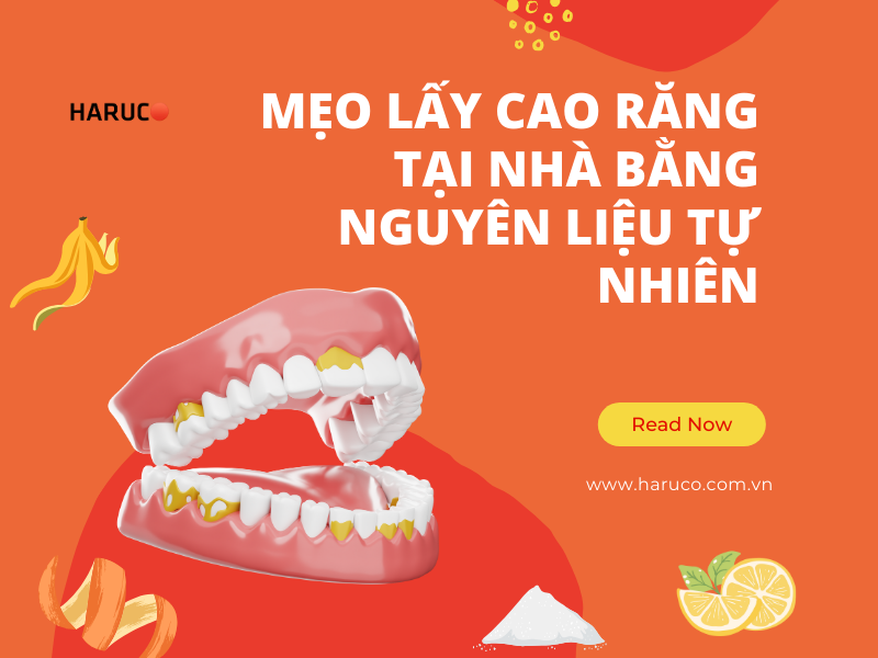 Mẹo lấy cao răng tại nhà bằng nguyên liệu tự nhiên