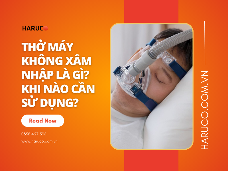Thở máy không xâm nhập là gì? Khi nào cần sử dụng?