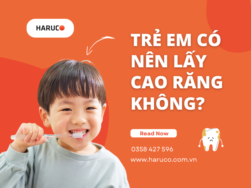 Trẻ em có nên lấy cao răng không?