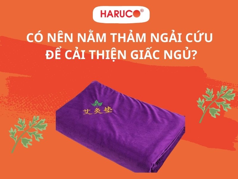 Review thực tế: Có nên nằm thảm ngải cứu để cải thiện giấc ngủ?