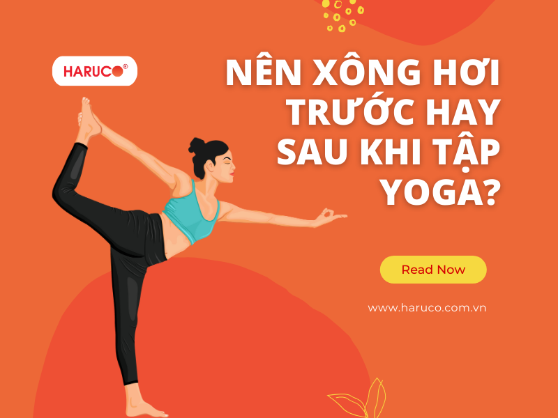 Nên xông hơi trước hay sau khi tập yoga?