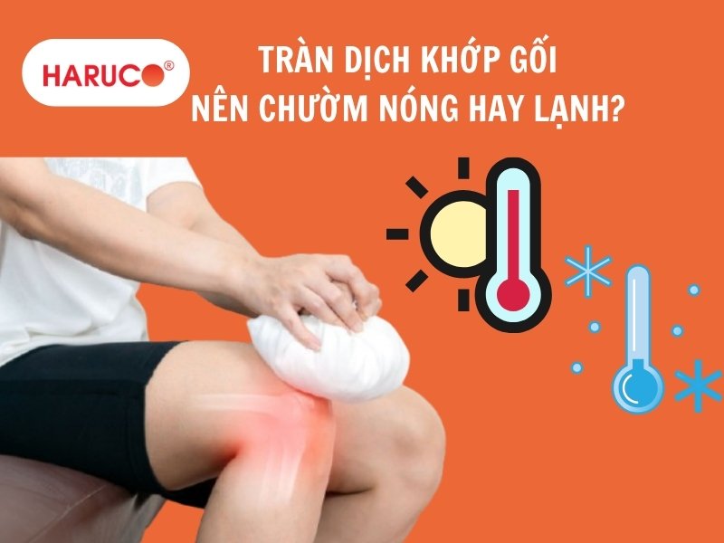 Tràn dịch khớp gối nên chườm nóng hay lạnh? Những lưu ý cần biết