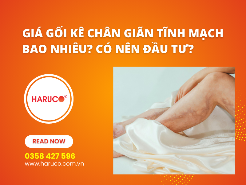 Giá gối kê chân giãn tĩnh mạch bao nhiêu? Có nên đầu tư?