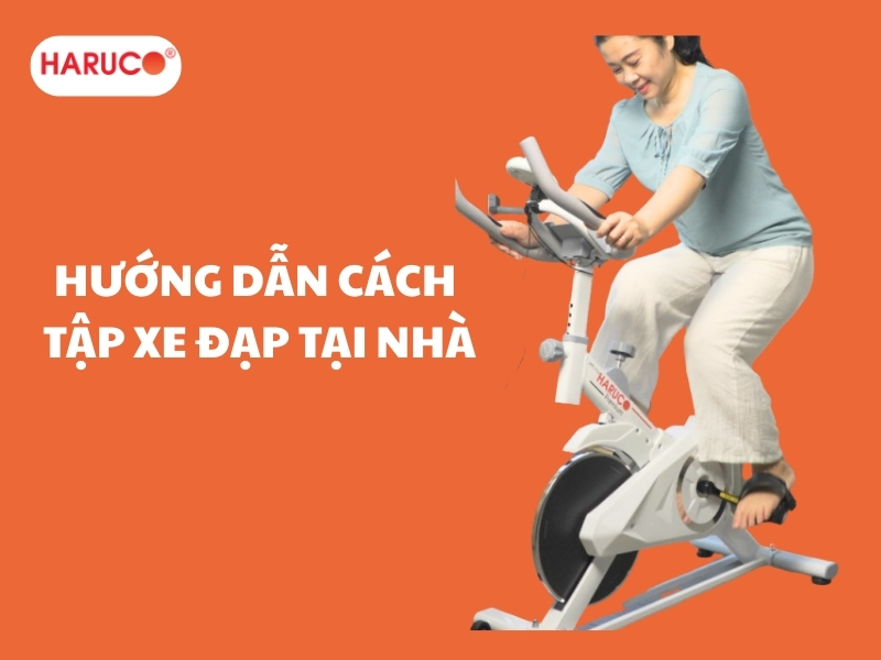 Hướng dẫn cách tập xe đạp tại nhà và những lưu ý cần biết