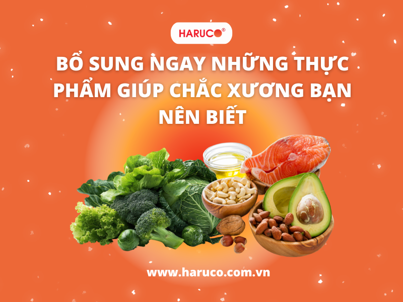 Bổ sung ngay những thực phẩm giúp chắc xương bạn nên biết