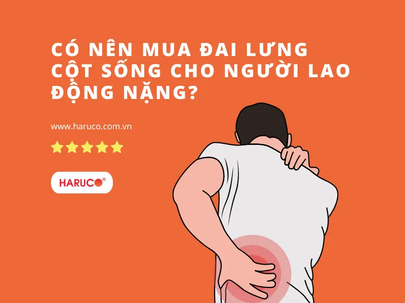 đai lưng cột sống cho người lao động nặng