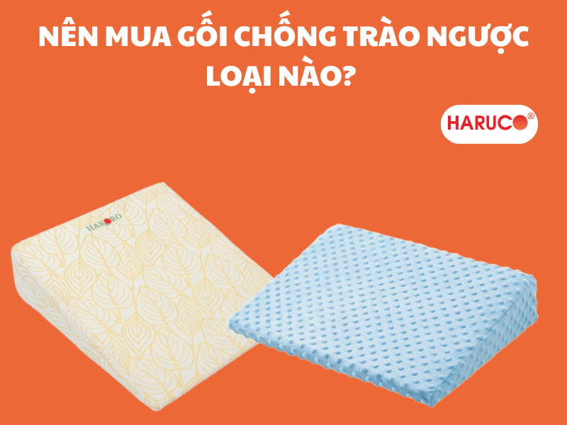 Nên mua gối chống trào ngược loại nào? Review các sản phẩm