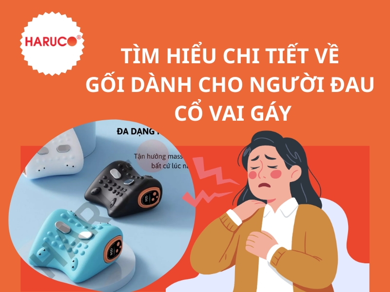 Tìm hiểu chi tiết về gối dành cho người đau cổ vai gáy