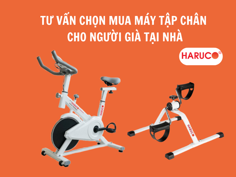 Tư vấn chọn mua máy tập chân cho người già tại nhà