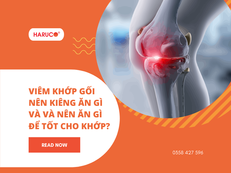 Viêm khớp gối nên kiêng ăn gì và và nên ăn gì để tốt cho khớp?