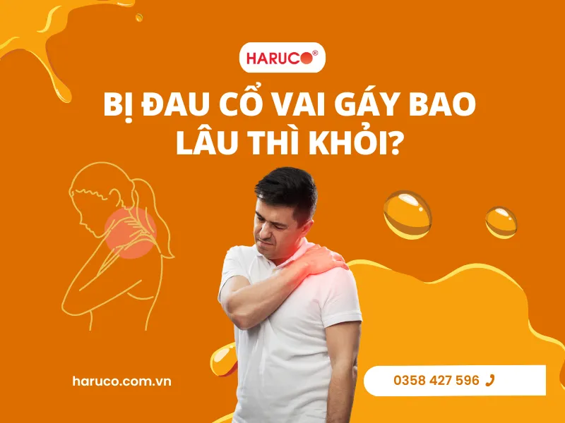 Bị đau cổ vai gáy bao lâu thì khỏi? Cách khắc phục nhanh tại nhà