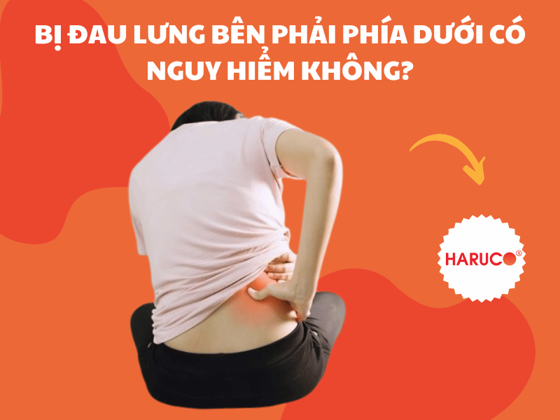 Bị đau lưng bên phải phía dưới có nguy hiểm không?