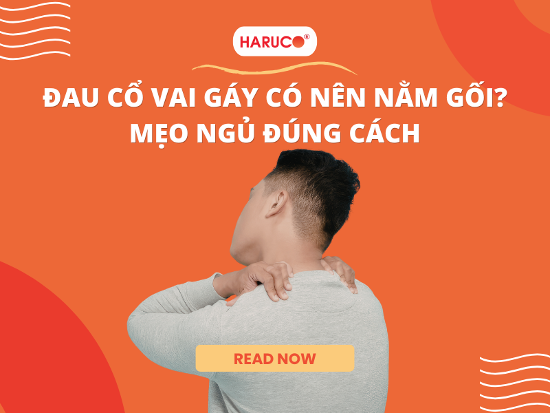 Đau cổ vai gáy có nên nằm gối? Mẹo ngủ đúng cách