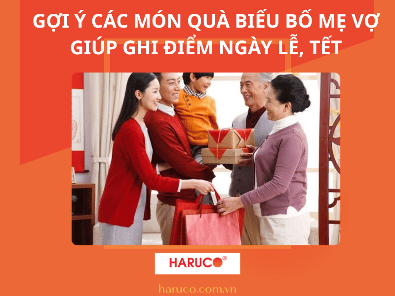 Gợi ý các món quà biếu bố mẹ vợ giúp ghi điểm ngày Lễ, Tết