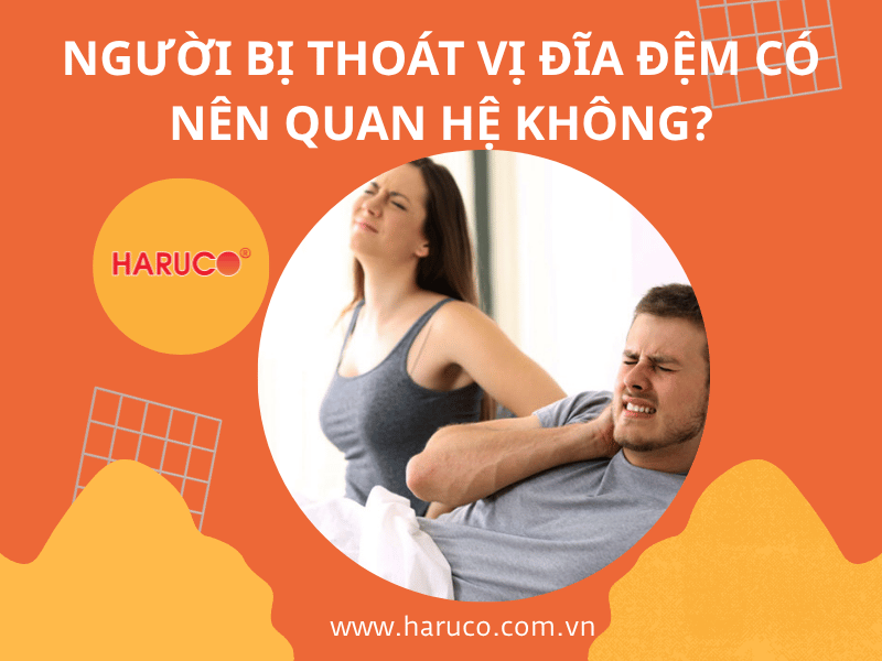 Người bị thoát vị đĩa đệm có nên quan hệ không? Cần lưu ý gì?