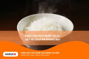 2 bát cơm bao nhiêu calo? Bật mí cách ăn không béo