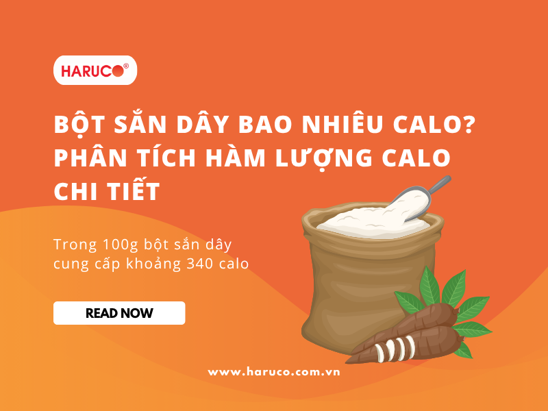 Bột sắn dây bao nhiêu calo? Phân tích hàm lượng calo chi tiết